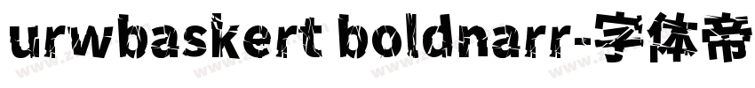 urwbaskert boldnarr字体转换